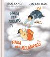 HADA DEL TRUENO, HADA DEL RELÁMPAGO | 9788419940827 | KANG, HAN ; RAM TAE, JIN
