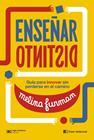 ENSEÑAR DISTINTO : GUIA PARA INNOVAR SIN PERDERSE EN EL CAMINO | 9788412533606 | FURMAN, MELINA