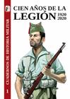 CIEN AÑOS DE LA LEGION 1920-2020 | 9788412105308 | DANIEL MACÍAS FERNÁNDEZ / FRANCISCO ESCRIBANO BERNAL / EDUARDO GONZÁLEZ CALLEJA / ROBERTO MUÑOZ BOLA