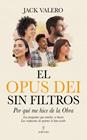 OPUS DEI SIN FILTROS, EL | 9791370205270 | VALERO, JACK