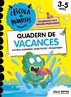 ESCOLA DE MONSTRES : QUADERN DE VACANCES 3-5 ANYS | 9791387972462 | RIPPIN, SALLY