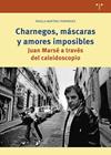 CHARNEGOS, MÁSCARAS Y AMORES IMPOSIBLES | 9791387790103 | MARTÍNEZ FERNÁNDEZ, ÁNGELA