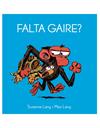 FALTA GAIRE? | 9788418696121 | LANG, SUZANNE ; LANG, MAX