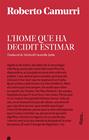 HOME QUE HA DECIDIT ESTIMAR, L' | 9788416738533 | CAMURRI, ROBERTO