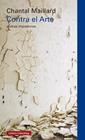 CONTRA EL ARTE | 9791387605070 | MAILLARD, CHANTAL