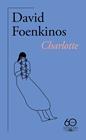 CHARLOTTE (60.º ANIVERSARIO DE ALFAGUARA) | 9788420478920 | FOENKINOS, DAVID