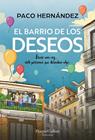BARRIO DE LOS DESEOS, EL | 9788410644298 | HERNÁNDEZ, PACO
