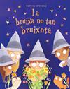 BRUIXA NO TAN BRUIXOTA, LA | 9788467976946 | STEVENS, BETHAN