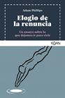 ELOGIO DE LA RENUNCIA | 9788410358409 | PHILLIPS, ADAM