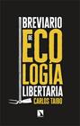 BREVIARIO DE ECOLOGÍA LIBERTARIA | 9788413529189 | TAIBO, CARLOS