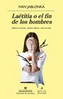 LAETITIA O EL FIN DE LOS HOMBRES | 9788433979940 | JABLONKA, IVAN
