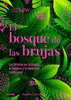 BOSQUE DE LAS BRUJAS | 9788410268272 | LAWRENCE, SANDRA ; ROYAL BOTANIC GARDENS