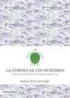 CORONA DE LES SIS PEDRES, LA | 9788419590091 | PUIG GUITART, ELENA