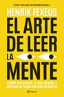 ARTE DE LEER LA MENTE, EL | 9788408325208 | FEXEUS, HENRIK