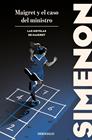 MAIGRET Y EL CASO DEL MINISTRO | 9788466388375 | SIMENON, GEORGES