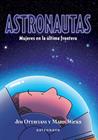 ASTRONAUTAS : MUJERES EN LA ULTIMA FRONTERA | 9788467941708 | OTTAVIANI, JIM ; WICKS, MARIS