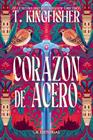 CORAZÓN DE ACERO | 9788418431340 | KINGFISHER, T.