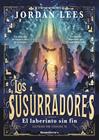 SUSURRADORES 1 : EL LABERINTO SIN FIN | 9788419743763 | LEES, JORDAN