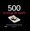 500 RECETAS DE SUSHI  | 9788410048706 | BENNETT, CAROLINE