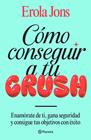 CÓMO CONSEGUIR A TU CRUSH | 9788408315650 | JONS, EROLA