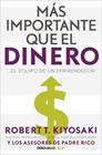 MÁS IMPORTANTE QUE EL DINERO | 9788466358095 | KIYOSAKI, ROBERT T.