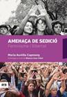 AMENAÇA DE SEDICIO. FEMINISME I LLIBERTAT | 9788416915675 | CAPMANY, MARIA AURELIA