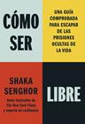 CÓMO SER LIBRE | 9788411193177 | SENGHOR, SHAKA