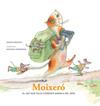 MOIXERÓ : EL GAT QUE VOLIA CONÈIXER ANIMALS DEL MÓN | 9788412937039 | BESORA, RAMÓN ; DOMANOVA, NATASHA