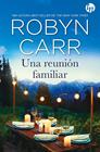 UNA REUNIÓN FAMILIAR | 9788413750224 | CARR, ROBYN