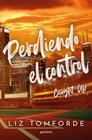 PERDIENDO EL CONTROL (CAUGHT UP)  | 9788410395954 | TOMFORDE, LIZ