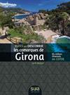 COMARQUES DE GIRONA, RUTES PER DESCOBRIR, LES  | 9788482168326 | BASTART, JORDI
