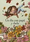 UN DÍA CON PAPÁ Y DADA | 9788412750232 | VALENZUELA, JOSÉ IGNACIO ; ORTA, FERRAN