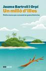 UN MILIÓ D'ILLES | 9788411731706 | BARTROLÍ ORPÍ, JAUME