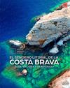 SENDERO DEL LITORAL DE LA COSTA BRAVA, EL | 9788482169217 | GONZALEZ ESTEVEZ, ARGEMIR