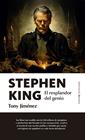 STEPHEN KING : EL RESPLANDOR DEL GENIO | 9788411315753 | JIMÉNEZ, TONY