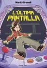 ÚLTIMA PANTALLA, L' | 9791387903336 | GIRONELL, MARTÍ
