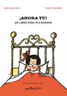 ¡AHORA TÚ! UN LIBRO PARA IR A DORMIR | 9788418900907 | COLE, WILLIAM ; UNGERER, TOMI
