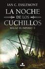 NOCHE DE LOS CUCHILLOS : MALAZ : EL IMPERIO 1 | 9788419260598 | ESSLEMONT, IAN C.