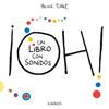 ¡OH! UN LIBRO CON SONIDOS | 9788419475824 | TULLET, HERVÉ