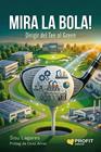 MIRA LA BOLA! | 9791387796945 | LAGARES GAMERO, SISU