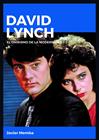 DAVID LYNCH (EL ONIRISMO DE LA MODERNIDAD) | 9788415448211 | MEMBRA, JAVIER