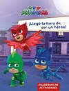 PJMASKS : LLEGO LA HORA DE SER UN HEROE | 9788448849559 | VARIOS AUTORES,