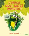 ERUGA MOLT MOLT IMPACIENT, L' | 9791388030048 | BURACH, ROSS