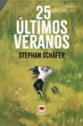 25 ÚLTIMOS VERANOS | 9791388136023 | SCHÄFER, STEPHAN