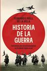 HISTORIA DE LA GUERRA | 9788467079951 | VILLA, FERNANDO PUELL DE LA