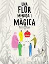 UNA FLOR MENUDA I MÀGICA | 9788447950225 | O'MEARA, KITTY ; TORRES, QUIM