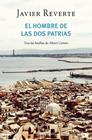 HOMBRE DE LAS DOS PATRIAS, EL | 9788466358927 | REVERTE, JAVIER