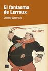 FANTASMA DE LERROUX, EL | 9788418858246 | ASENSIO, JOSEP