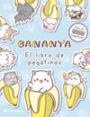 BANANYA : EL LIBRO DE PEGATINAS | 9780241802748