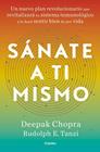SANATE A TI MISMO | 9788425358326 | CHOPRA, DEEPAK ; TANZI, RUDILPH E.